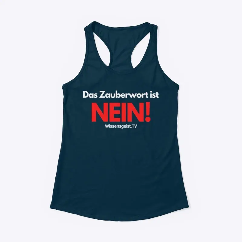 Das Zauberwort ist NEIN!